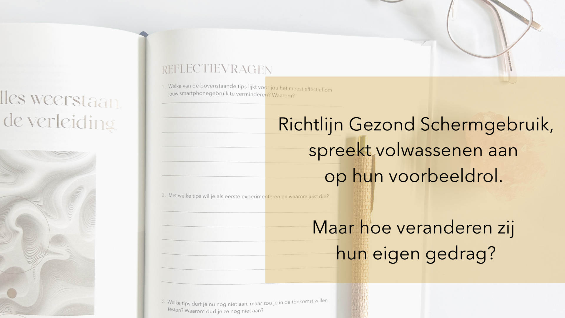 Richtlijn Gezond Schermgebruik, spreekt volwassenen aan op hun voorbeeldrol. Maar hoe veranderen zij hun eigen gedrag1